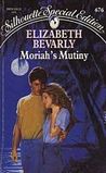 Moriah's Mutiny (Silhouette Special Edition, #676)