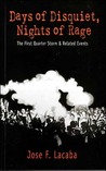 Days of Disquiet, Nights of Rage