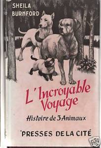 Lincroyable Voyage Sheila Burnford Lincroyable Voyage Sheila Burnford