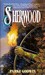 Sherwood by Parke Godwin Sherwood by Parke Godwin
