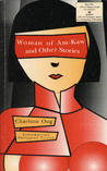 Woman of Am-kaw and Other Stories (Contemporary Philippine Fiction) Woman of Am-kaw and Other Stories (Contemporary Philippine Fiction)
