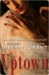 Uptown: A Novel (ebook)