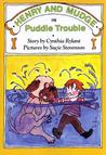 Henry and Mudge in Puddle Trouble by Cynthia Rylant Henry and Mudge in Puddle Trouble by Cynthia Rylant