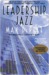 Leadership Jazz: The Essential Elements of a Great Leader (ebook)
