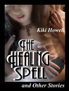 The Healing Spell And Other Stories