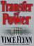 Transfer Of Power (Mitch Rapp, #3)