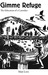 Gimme Refuge: The Education of a Caretaker