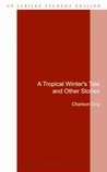 A Tropical Winter's Tale and Other Stories A Tropical Winter's Tale and Other Stories