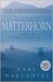 Matterhorn: A Novel of the Vietnam War (Kindle Edition)