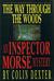 The Way Through The Woods (Inspector Morse, #10)