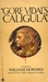 Gore Vidal's Caligula: A Novel Based on Gore Vidal's Original Screenplay (Mass Market Paperback)