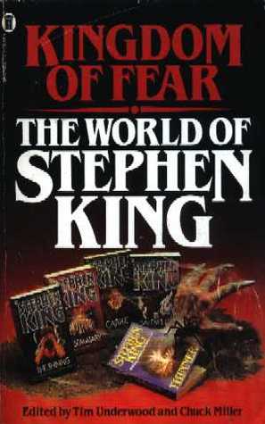 Kingdom Of Fear The World Of Stephen King By Tim kingdom of fear the world of stephen king by tim