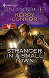 Stranger in a Small Town (Harlequin Intrigue #1207) Stranger in a Small Town (Harlequin Intrigue #1207)
