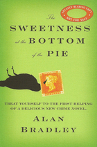 The Sweetness at the Bottom of the Pie by Alan Bradley