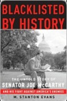 Blacklisted by History: The Untold Story of Senator Joe McCarthy and His Fight Against America's Enemies
