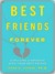 Best Friends Forever: Surviving a Breakup with Your Best Friend (ebook)