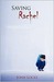 Saving Rachel (Paperback)