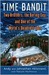 Time Bandit: Two Brothers, the Bering Sea, and One of the World's Deadliest Jobs (Hardcover)