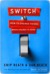 Switch: How to Change Things When Change Is Hard (ebook)