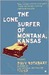 The Lone Surfer of Montana, Kansas (Paperback)