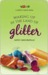 Waking Up in the Land of Glitter: A Crafty Chica Novel (ebook)
