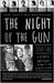 The Night of the Gun (Paperback)