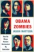 Obama Zombies: How the Liberal Machine Brainwashed My Generation (ebook)