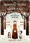 The Mysterious Howling (Incorrigible Children of Ashton Place Series)