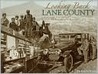 Looking Back, Lane County by Staff of The Register-Guard Looking Back, Lane County by Staff of The Register-Guard