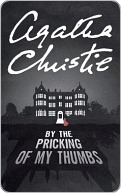 By the Pricking of My Thumbs by Agatha Christie By the Pricking of My Thumbs by Agatha Christie