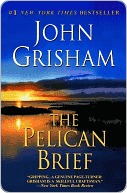 The Pelican Brief: A Novel