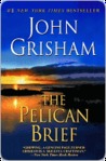 The Pelican Brief: A Novel