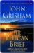 The Pelican Brief: A Novel