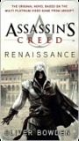 Assassin's Creed Renaissance by Oliver Bowden