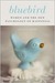 Bluebird: Women and the New Psychology of Happiness (ebook)
