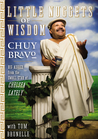 Little Nuggets of Wisdom by Chuy Bravo