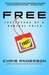 Free: The Future of a Radical Price
