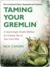 Taming Your Gremlin