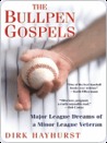 The Bullpen Gospels