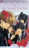 My Sweet Kaicho, Vol. 6 My Sweet Kaicho, Vol. 6