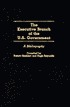 The Executive Branch of the U.S. Government: A Bibliography