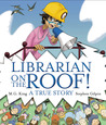Librarian on the Roof! by M.G. King Librarian on the Roof! by M.G. King