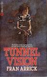 Tunnel Vision