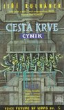 Cesta Krve II - Cynik Cesta Krve II - Cynik