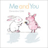 Me and You Me and You