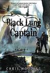 The Black Lung Captain (Tales of the Ketty Jay, #2)