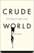 Crude World (ebook)