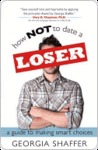 How Not to Date a Loser