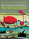 The Selfish Gene by Richard Dawkins The Selfish Gene by Richard Dawkins
