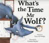 What's the Time Mr Wolf?